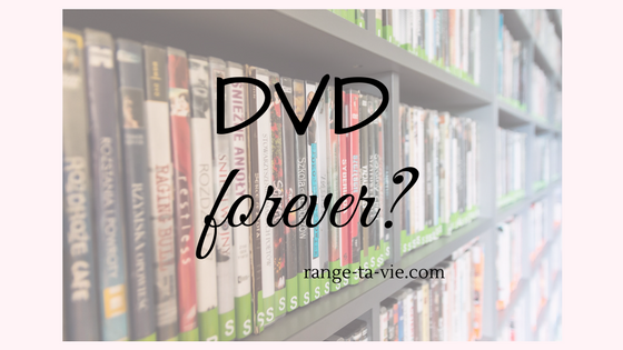 Trier, classer, ranger et conserver vos DVD. - Range ta Vie !